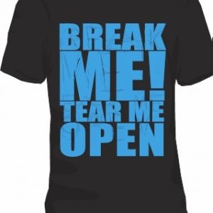Break Me T-Shirt